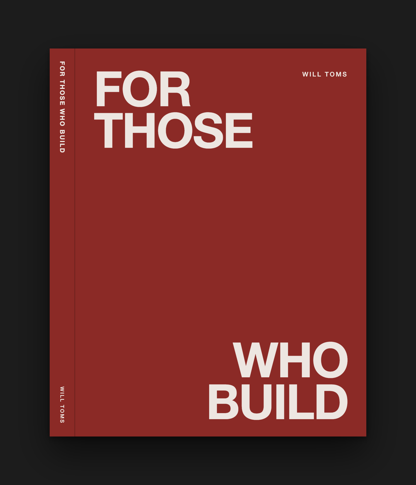 Cover of For Those Who Build by Will Toms